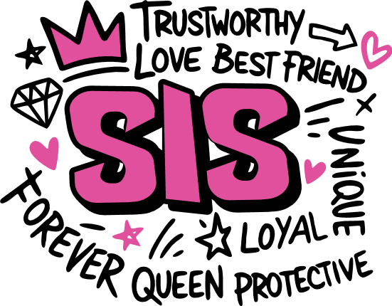 Sis Best Friend, trustworthy, love, forever Free SVG File for Members – gift for sister