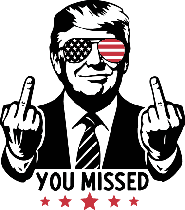 You Missed, Donald Trump Middle Finger sign Free SVG File for Members - funny political svg