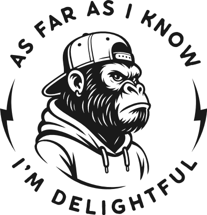 As Far as I Know, I Am Delightful Free SVG File for Members – Funny Self Love tshirt design