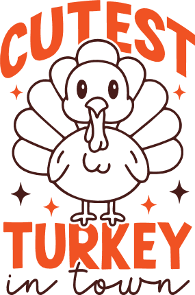 Cutest Turkey in Town Free SVG File for Members – Funny Thanksgiving baby onesie design