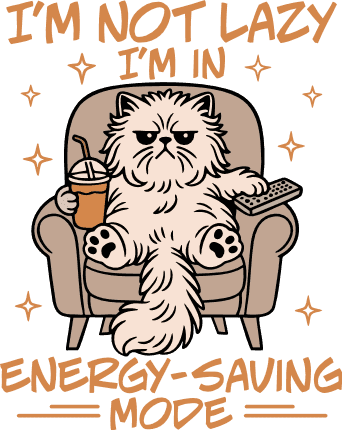 I’m Not Lazy, I’m in Energy Saving Mode Free SVG File for Members – Funny sayings