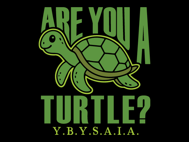 Are You a Turtle Free SVG File for Members – Funny tshirt design