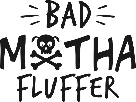 Bad Motha Fluffer Free SVG File for Members – Funny pet tank top design