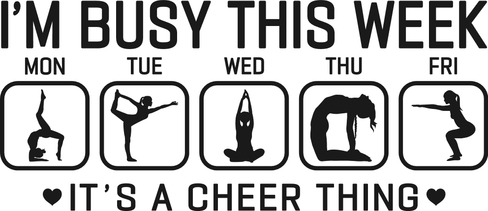 I’m Busy This Week, It’s a Cheer Thing Free SVG File for Members – yoga, tshirt design