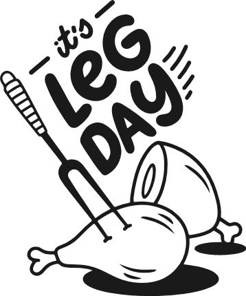 It’s Leg Day, Funny Thanksgiving SVG design for tshirt - Free SVG File for Members