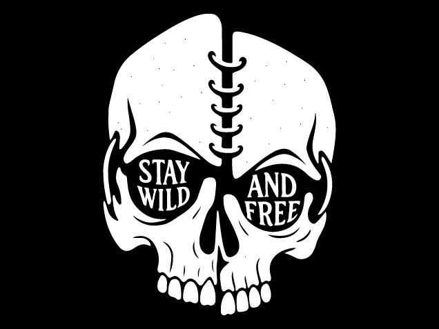 Stay Wild and Free, skull Free SVG File for Members – Inspirational sayings