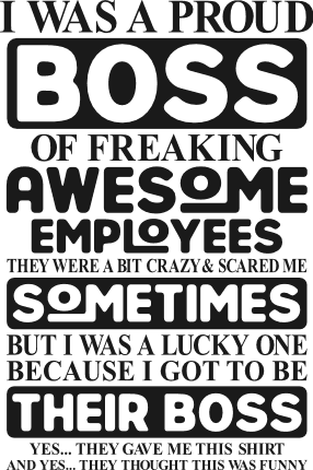 I Was a Proud Boss of freaking awesome employees Free SVG File for Members – gift for boss