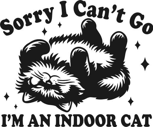 Sorry, I Can’t Go, I’m an Indoor Cat Free SVG File for Members – Funny Pet tank top design