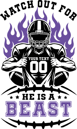 Watch Out for, He Is a Beast Free SVG File for Members – customizable football design