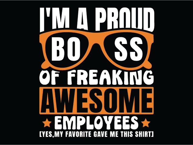 I’m A Proud Boss Of Freaking Awesome employees Free SVG File for Members – gift for boss