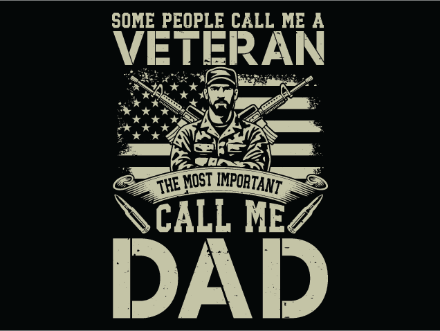 Some People Call Me a Veteran, The Most Important Call Me Dad Free SVG File for Members