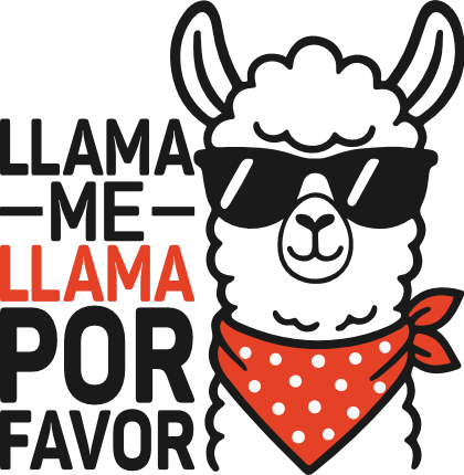Llama Me Llama Por Favor Free SVG File for Members – Funny Spanish quote