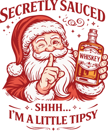 Secretly Sauced, Shhh, I’m a Little Tipsy Free SVG File for Members – Funny Santa drinking