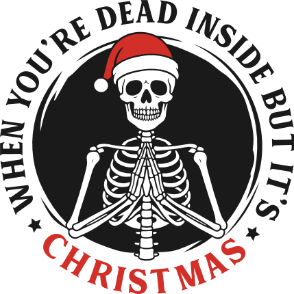 When You’re Dead Inside But It’s Christmas Free SVG File for Members – Funny Christmas quote