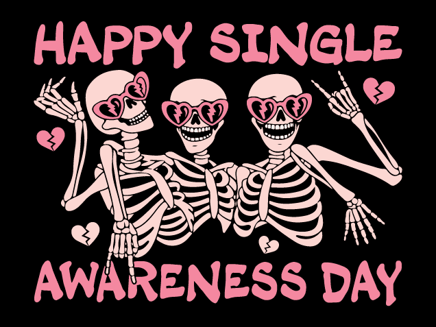Happy Single Awareness Day Free SVG File for Members – Funny Anti Valentine’s tshirt design