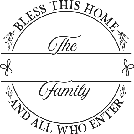 Bless This Home And All Who Enter Free SVG File for Members – personalized family name wall sign