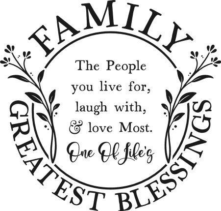 One Of Life’s Greatest Blessings, Family Free SVG File for Members – family quote wall art