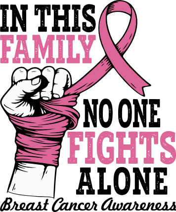 In This Family No One Fights Alone Free SVG File for Members – breast cancer awareness quote