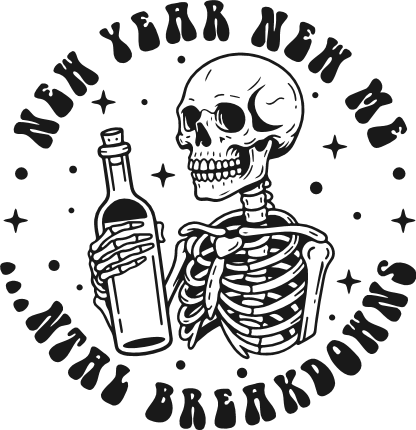 New Year, New Me Mental Breakdowns Free SVG File for Members – sarcastic new year quote