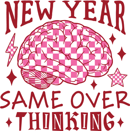 New Year, Same Over Thinking Free SVG File for Members – funny new year quote