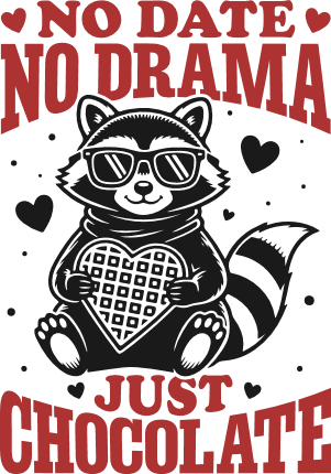 No Date, No Drama, Just Chocolate Free SVG File for Members – funny Valentine quote