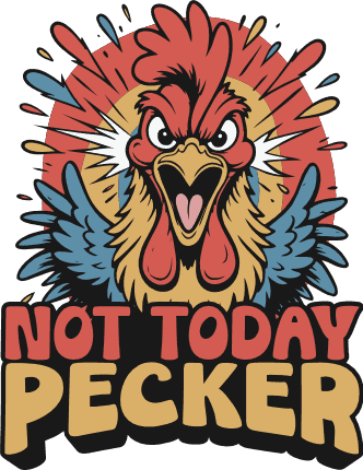 Not Today Pecker Free SVG File for Members – funny tshirt design