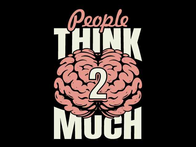 People Think Too Much Free SVG File for Members – sarcastic quote