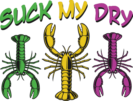 Suck My Dry Free SVG File for Members – funny crawfish mardi gras quote