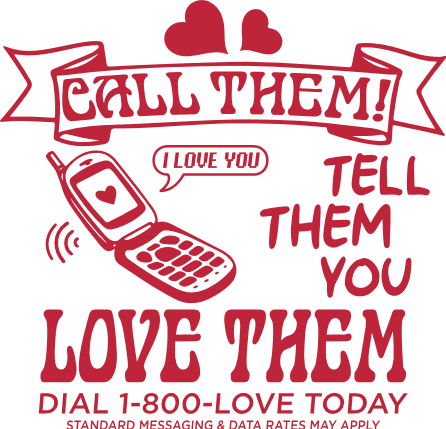 Call Them, Tell Them, You Love Them Free SVG File for Members – Valentine’s Quote