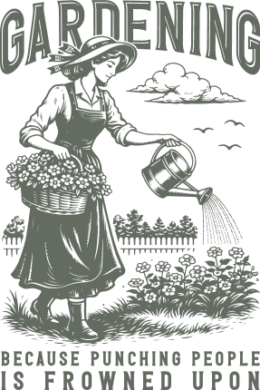 Gardening Because Punching People Is Frowned Upon Free SVG File for Members – Funny Quote