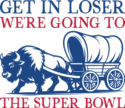 Get In Loser, We’re Going To The Super Bowl Free SVG File for Members – Funny Football Quote