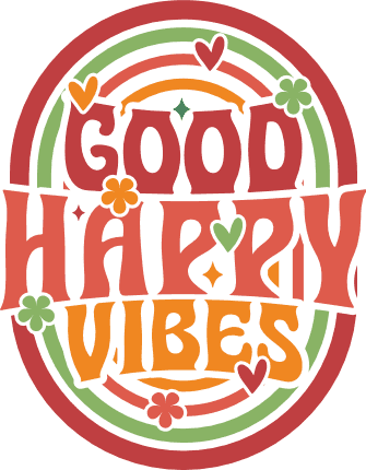 Good Happy Vibes Free SVG File for Members – Positive quote, tote bag design