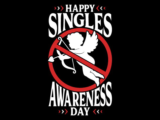 Happy Singles Awareness Day Free SVG File for Members – Funny Anti Valentine Quote