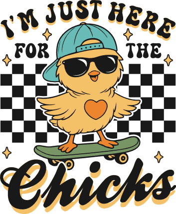 I Am Just Here For The Chicks Free SVG File for Members – Funny easter tshirt design