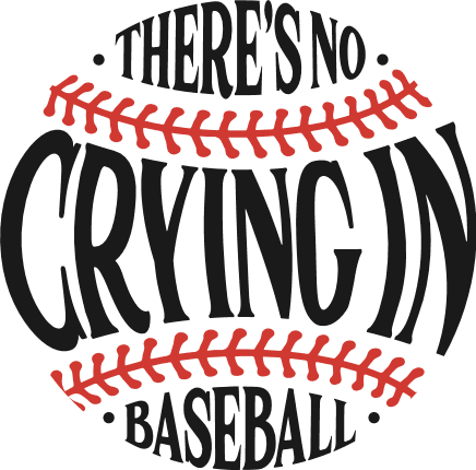 Theres No Crying In Baseball Free SVG File for Members – Funny baseball tshirt design