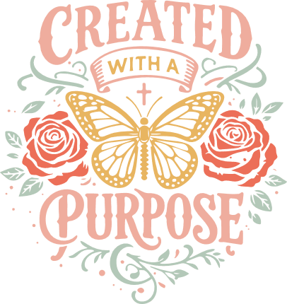 Created with a Purpose Free SVG File for Members – inspirational religious quote