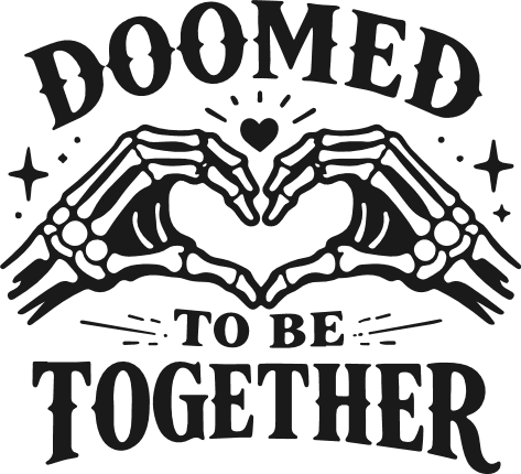 Doomed To Be Together Free SVG File for Members – Matching Couple tshirt design