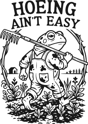 Hoeing Ain’t Easy Free SVG File for Members – Funny gardening quote