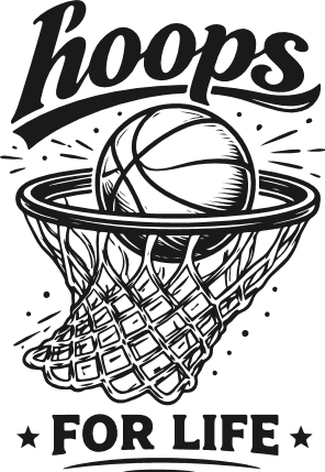 Hoops For Life Free SVG File for Members – Funny Basketball Quote