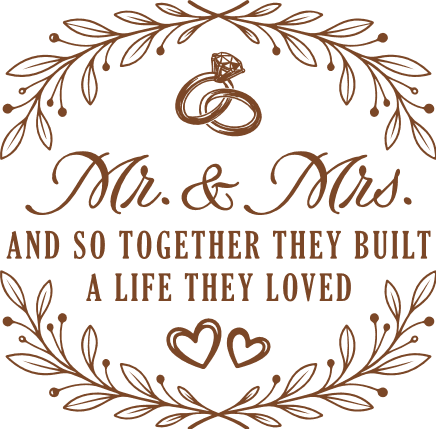 Mr. & Mrs. And So Together They Built A Life They Loved - Free SVG File for Members