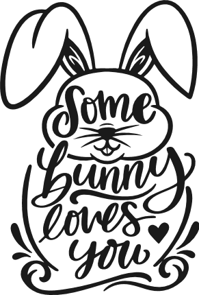 Some Bunny Loves You Free SVG File for Members – cute easter bunny quote