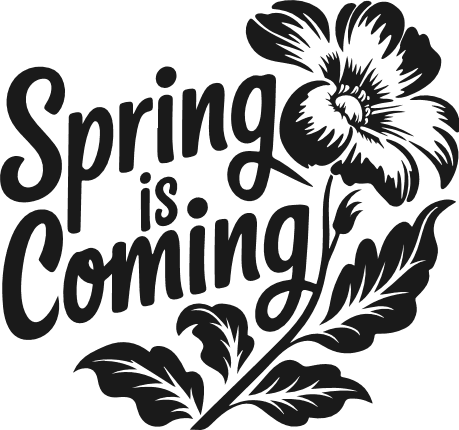 Spring Is Coming Free SVG File for Members – spring quote, tote bag design