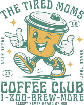 The Tired Moms Coffee Club Free SVG File for Members – funny mom quote