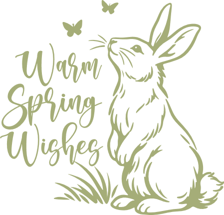 Warm Spring Wishes Free SVG File for Members – bunny, easter quote