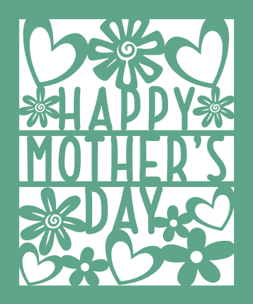 Happy Mother's Day, card design - Free SVG File for Members