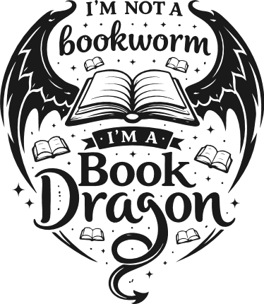 I'm Not A Bookworm, I'm A Book Dragon - Free SVG File for Members