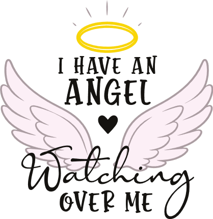 I Have An Angel Watching Over Me Free SVG File for Members – emotional memorial design