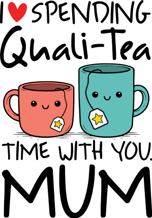 I Love Spending Quali-tea Time With You Mum Free SVG File for Members – mother's day gift