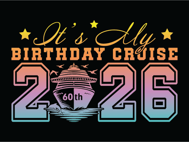Its My Birthday Cruise 2026 SVG design for tshirt - Free SVG File for Members