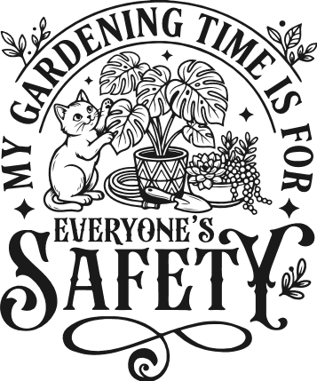 My Gardening Time Is For Everyone’s Safety Free SVG File for Members – sarcastic quote